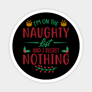 Santas Naughty List, Regret Nothing Magnet